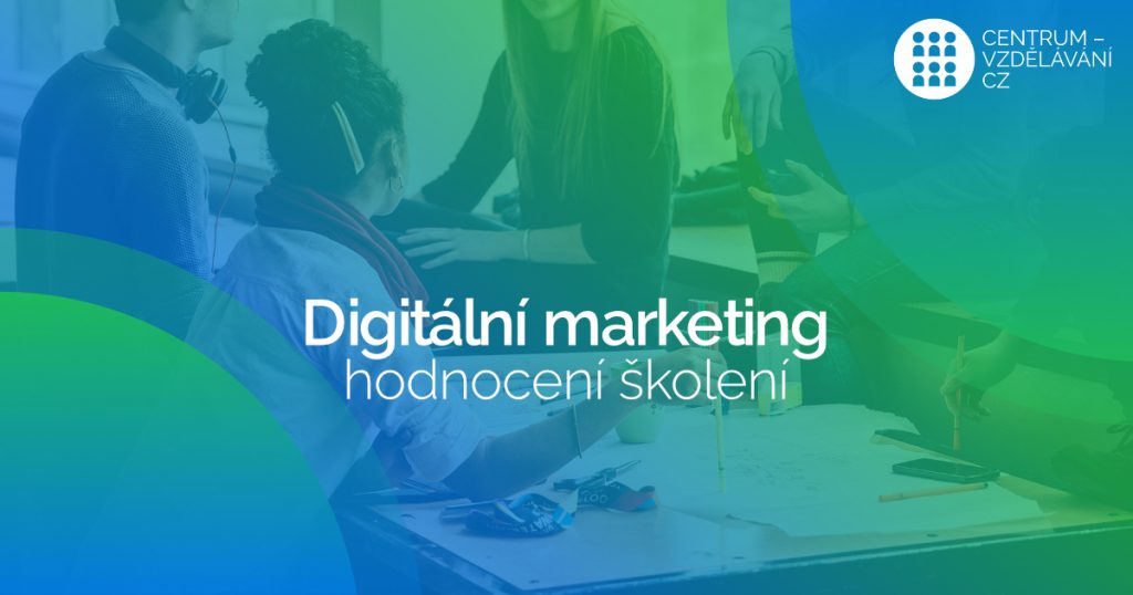 Co o našem školení Digitální marketing říkají absolventi?