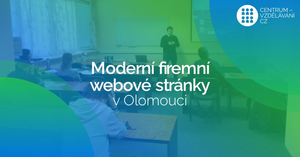Seminář - Moderní firemní webové stránky v Olomouci